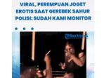 VIRAL-Wanita-Joget-Erotis-Bareng-Pria-saat-Gerebek-Sahur-di-Kalsel-Usai-Heboh-Kini-Minta-Maaf.jpg