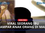 Viral-Ibu-Ibu-Tampar-Anak-Orang-di-Gerai-Taman-Bermain-Berawal-Dari-Perkelahian.jpg