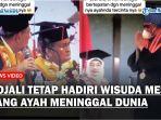 Viral-Kisah-Pilu-Wisudawan-IBI-K57-Tetap-Hadir-Meski-Sang-Ayah-Meninggal-Dunia-Tepat-di-Hari-Wisuda.jpg