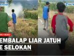 Viral-Pembalap-Liar-Jatuh-ke-Selokan-Motornya-Terbang-Sejauh-20-Meter-ke-Arah-Sawah.jpg