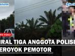 Viral-Tiga-Anggota-Polisi-Keroyok-Pemotor.jpg