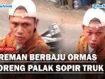 Viral-preman-berbaju-ormas-loreng-palak-sopir-truk.jpg