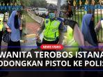 Wanita-Bersenjata-Api-Nekat-Terobos-Istana-Diamankan-Polda-Metro.jpg