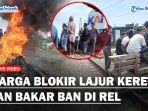 Warga-Blokir-Lajur-Kereta-dan-Bakar-Ban-di-RelD.jpg