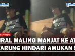 maling-manjat-atap-warung-warga.jpg