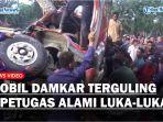 mobil-pemadam-kebakaran-Pemkab-Asahan-alami-kecelakaan-tunggal.jpg