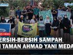 World Cleanup Day 2025, Normalisasi Drainase Digelar Serentak di Medan