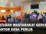 ratusan-masyarakat-Geruduk-Kantor-Desa-perlisgg.jpg