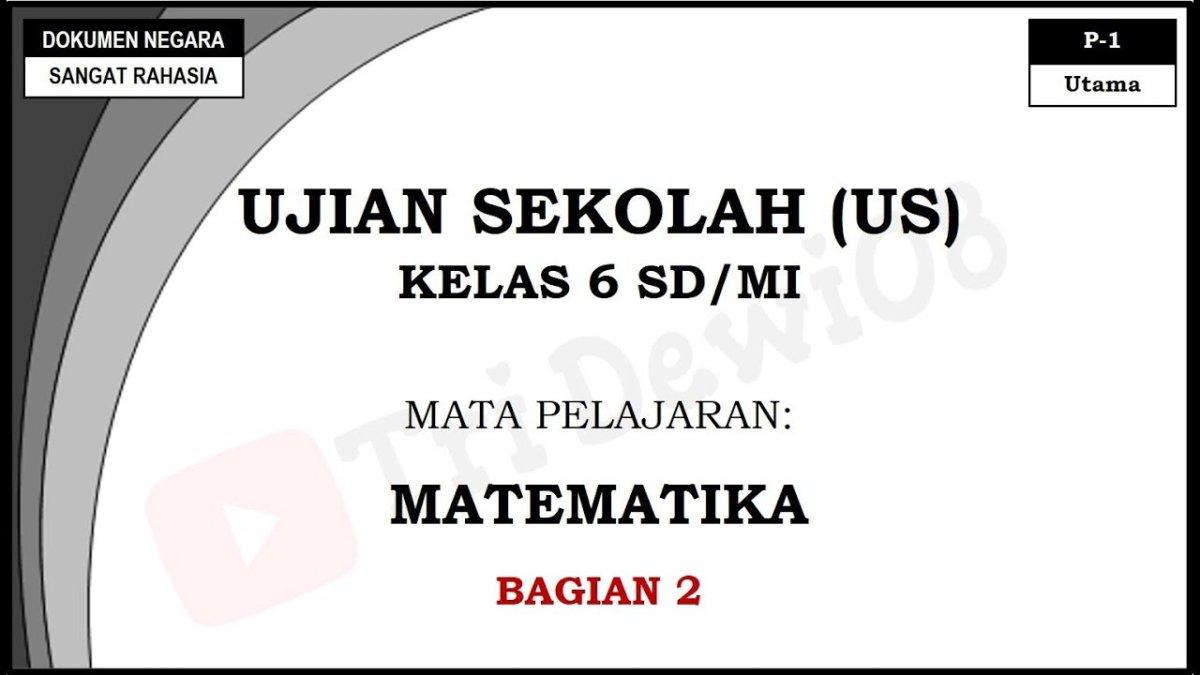 30 Soal & Kunci Jawaban Matematika Kelas 6 SD Semester 2: Luas Permukaan Dan Volume Bangun Ruang