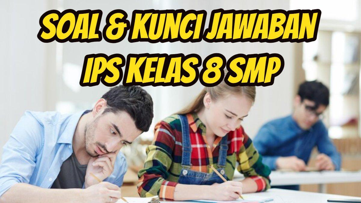 Cermati Tokoh yang Berperan dalam Perlawanan Kolonialisme & Imperialisme, IPS Kelas 8 SMP Hal 161