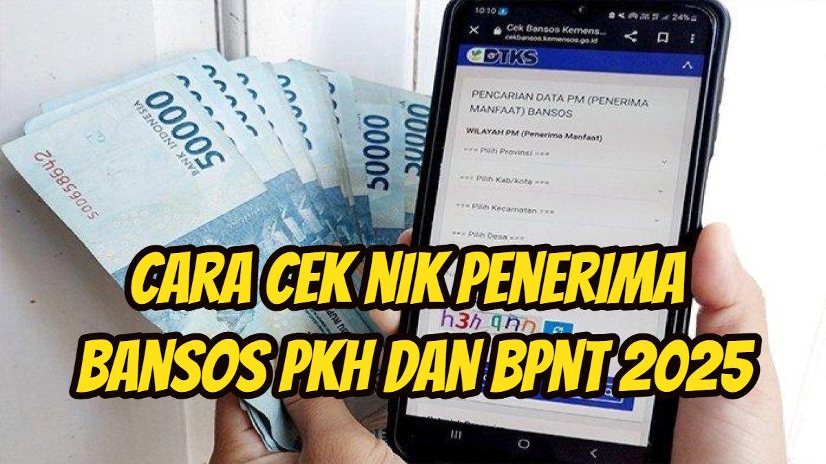 Cara Cek Nomor Induk Kependudukan Penerima Bansos PKH dan BPNT 2025, Cukup Akses 1 Situs Saja