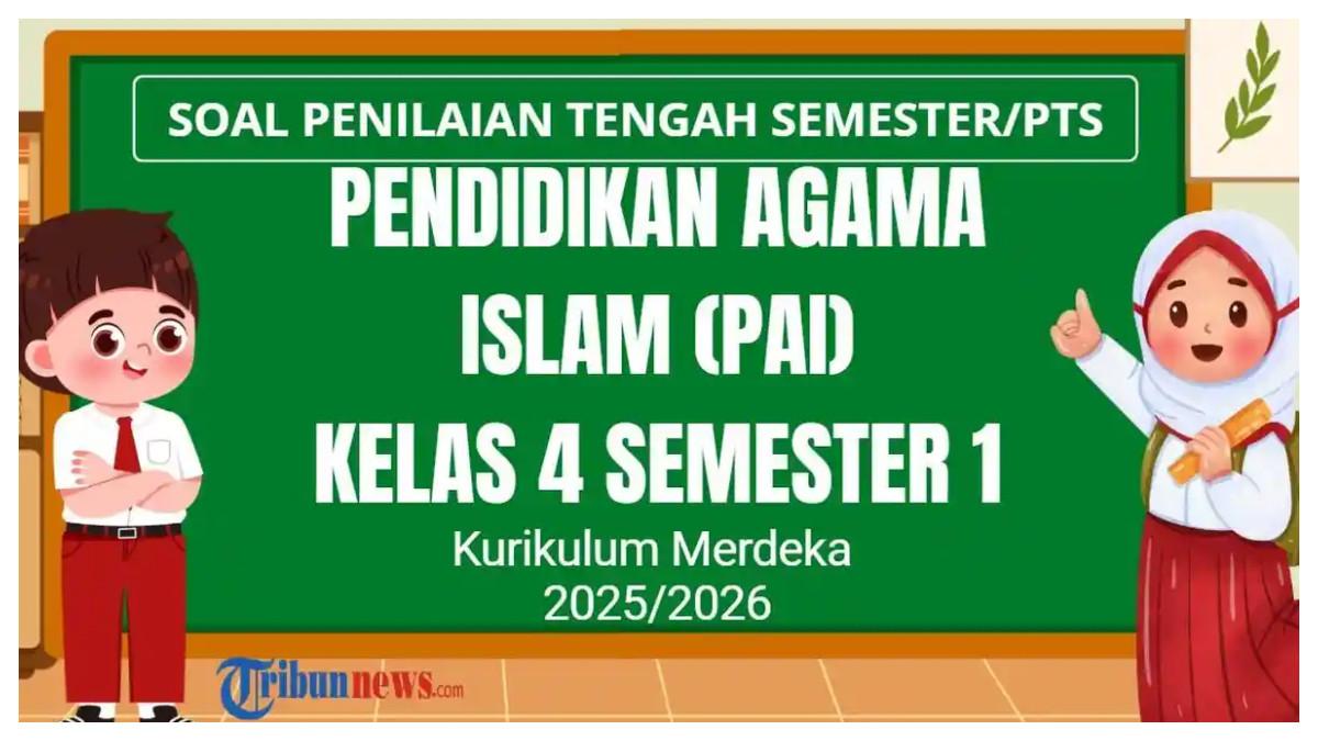 SOAL PTS PAI - Grafis tentang soal PTS PAI Kelas 4 Semester 1 Kurikulum Merdeka yang dibuat di Canva Premium, Selasa (19/8/2025). Simak 30 soal PTS mata pelajaran PAI atau Pendidikan Agama Islam Kelas 4 SD/MI semester 1 Kurikulum Merdeka tahun 2025 dan kunci jawaban Sumatif Tengah Semester (STS).