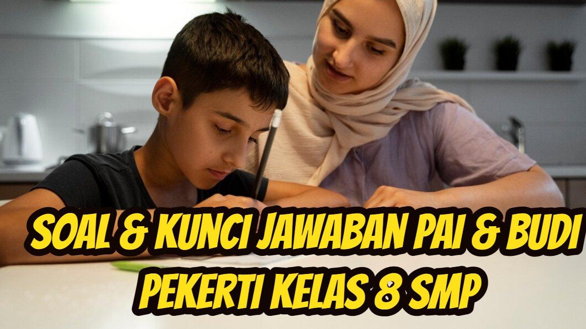 Soal & Kunci Jawaban PAI & Budi Pekerti Kelas 8 SMP Hal 190 191 192, Wujud Berbaik Sangka pada Allah