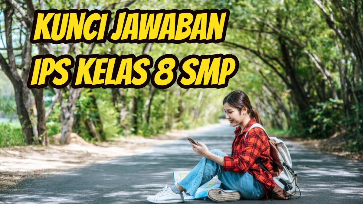 Tokoh Berperan di Perlawanan Kolonialisme & Imperialisme, Kunci Jawaban IPS Kelas 8 SMP Halaman 161