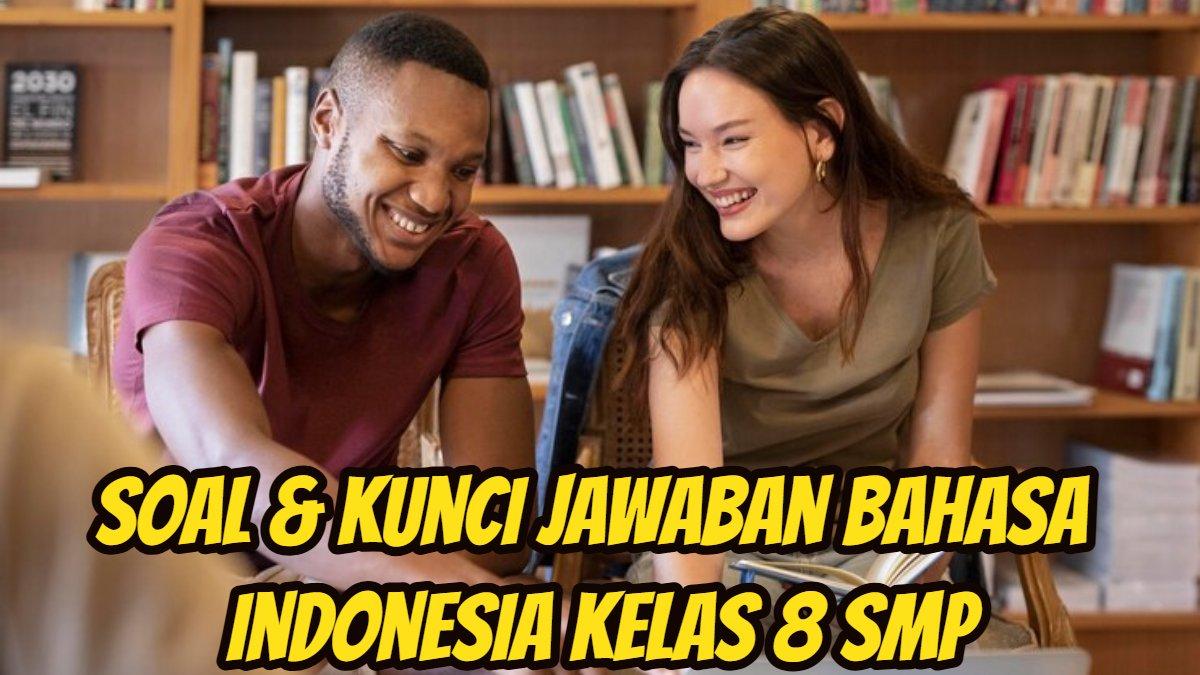 Laporkan Hasil Teks Eksplanasi & Lampirkan Guntingan Teks, Bahasa Indonesia Kelas 8 SMP Hal 143 144