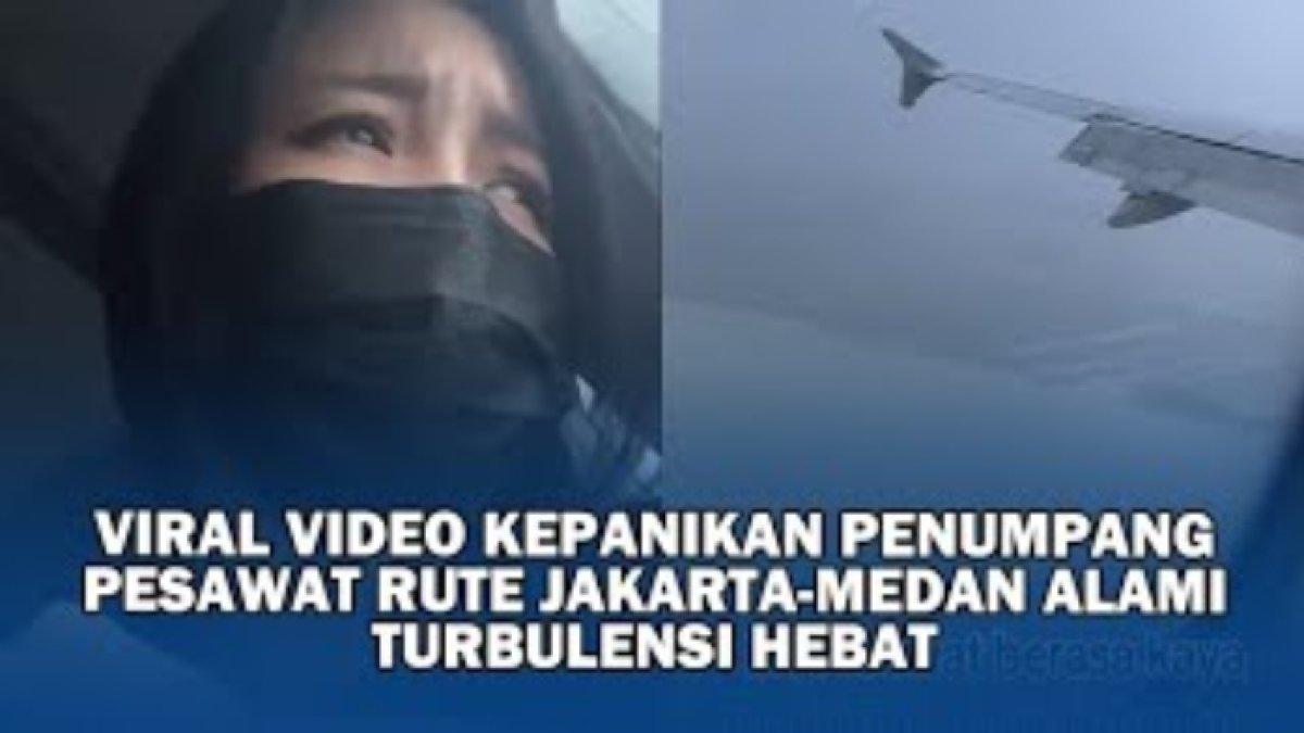 'Feeling Ada yang Aneh!' Detik-detik Pesawat Jakarta-Medan Turbulensi, Penumpang Panik & Pasrah