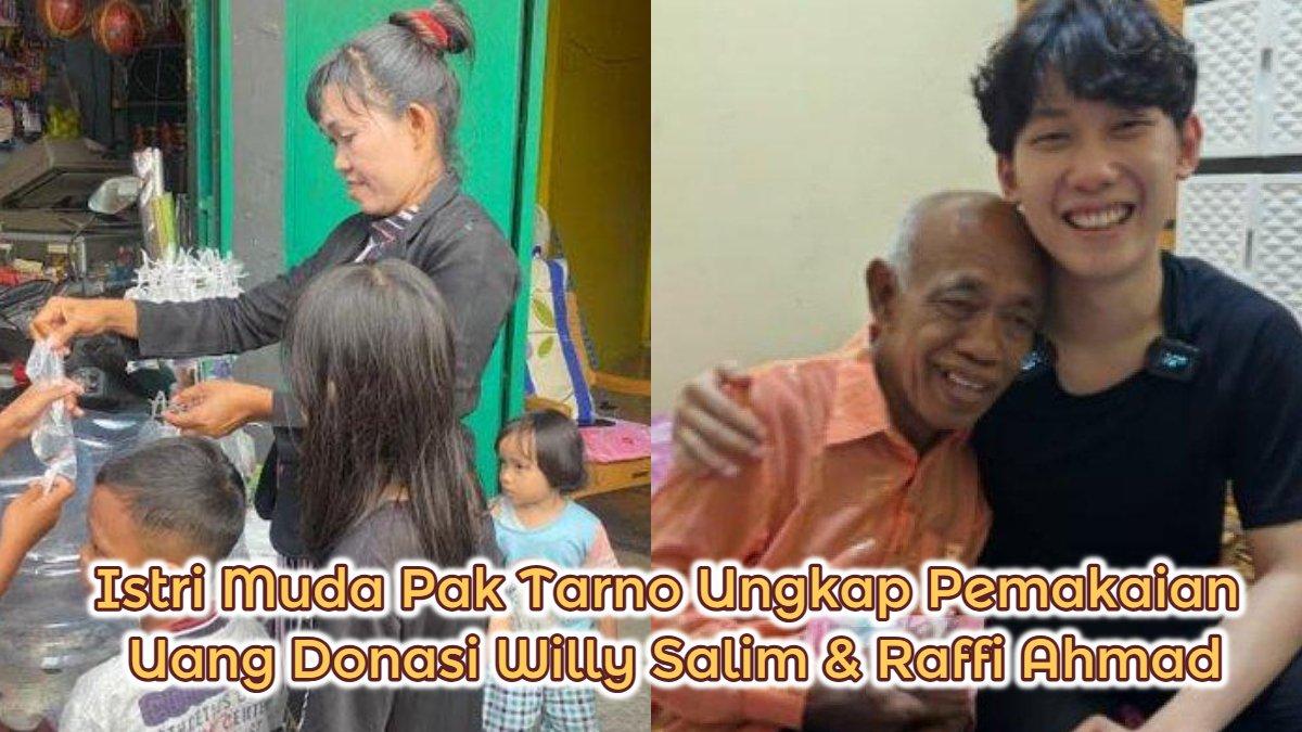Istri Muda Pak Tarno Bantah Tilep Donasi Willy Salim & Raffi Ahmad, Bayar Kontrakan hingga Berobat