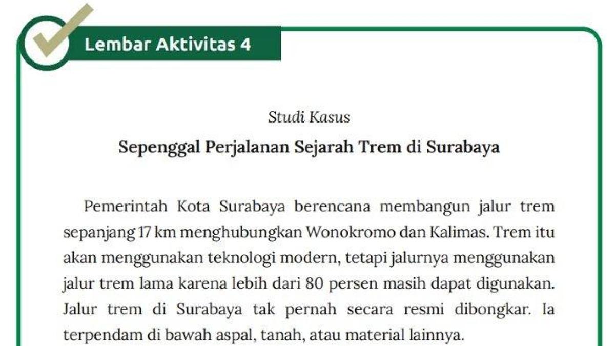 Kunci Jawaban IPS Kelas 10 Halaman 32 dan 33 Kurikulum Merdeka. Jelaskan perkembangan trem pada masa pemerintah Belanda hingga masa sekarang!