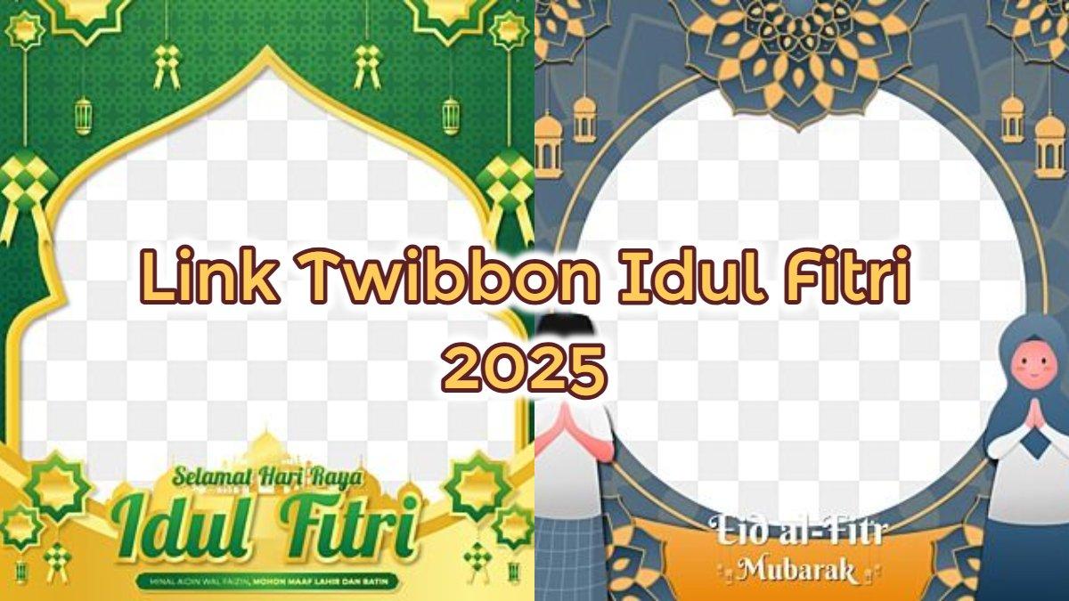 55+ Link Twibbon Idul Fitri 2025 / 1446 H, Desain Unik & Menarik, Download Gratis untuk Foto WA, IG
