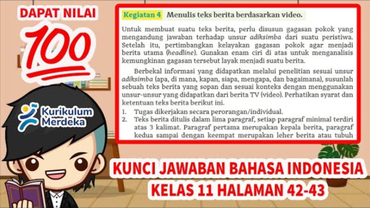 Soal & Kunci Jawaban Bahasa Indonesia Kelas 11 SMA Halaman 42, Menjawab Pertanyaan Berita dari video