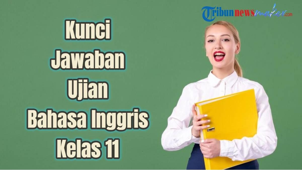 What Can Correct Poor Foot Biomechanics? 20 Soal & Kunci Jawaban Ujian Bahasa Inggris Kelas 11
