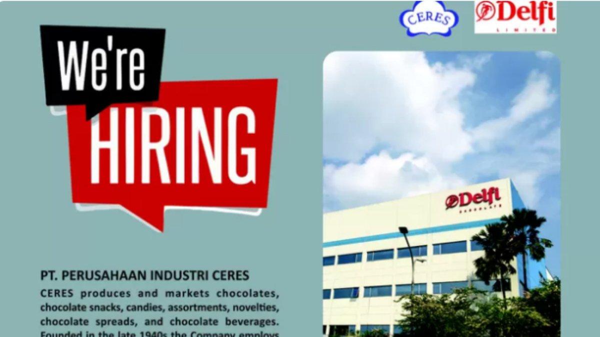PT Perusahaan Industri Ceres 'Delfi Group' Buka Lowongan Kerja, Minimal D3: Lokasi Bandung, Jabar