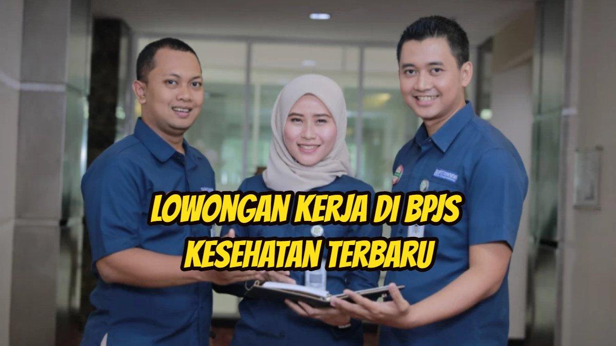 Kesempatan Emas BPJS Kesehatan Buka Lowongan Kerja 2024, Lulusan D3 Semua Jurusan Bakal Diterima