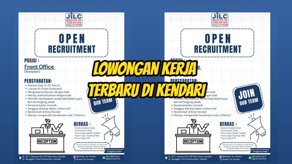 Kabar Gembira JILC Kendari Buka Lowongan Kerja 2024, Lulusan S1 Fresh Graduate Dipersilahkan Daftar