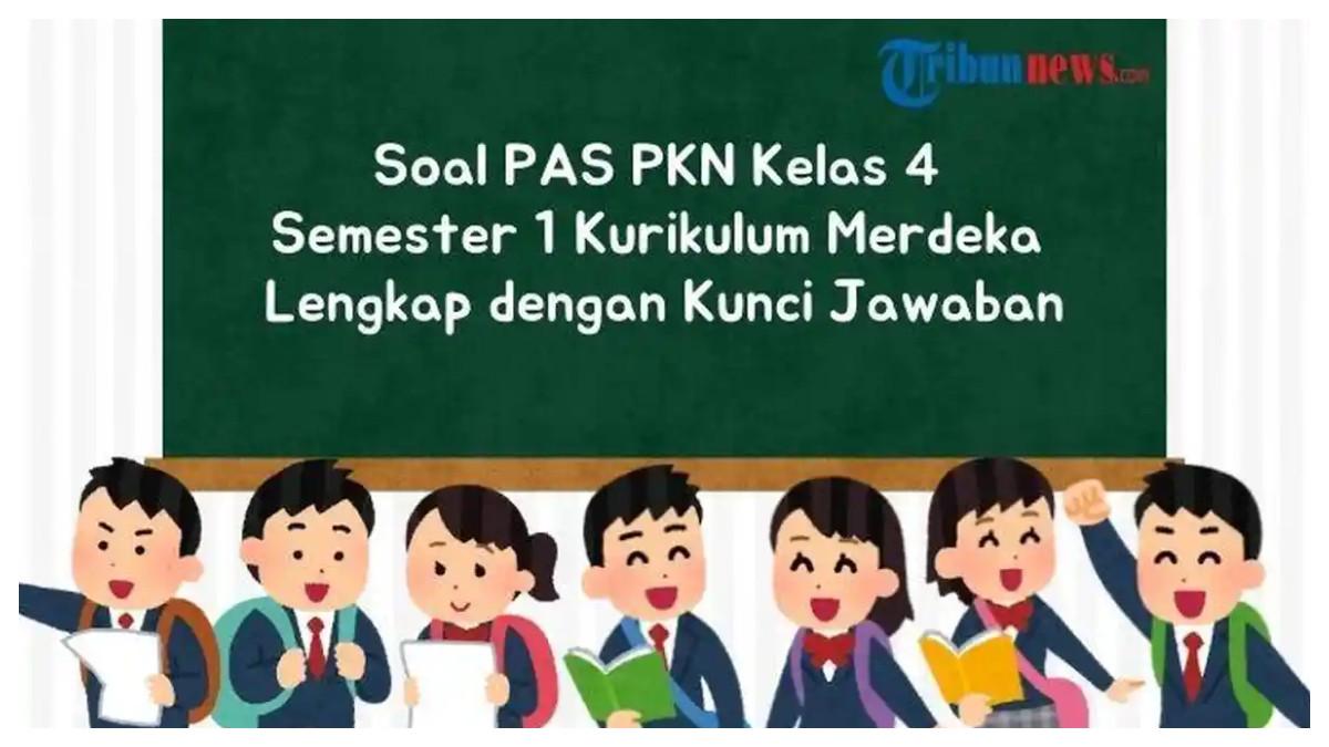 Berikut contoh soal PAS PKN Kelas 4 Semester 1 Kurikulum Merdeka beserta kunci jawabannya.
