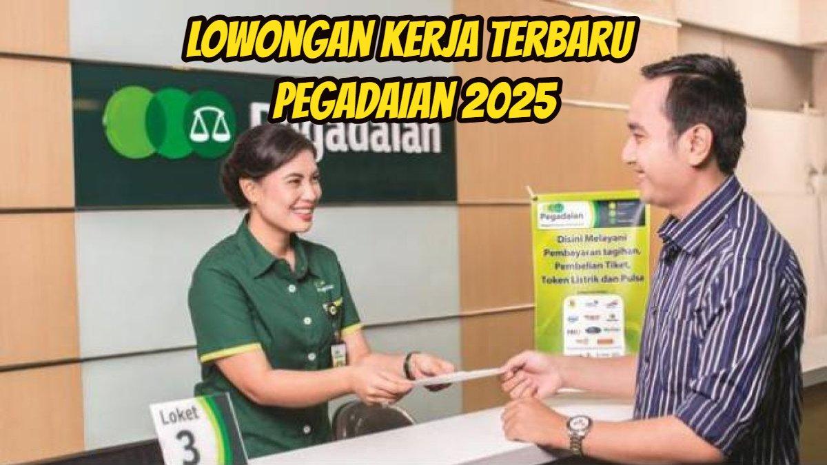 Pegadaian Buka Lowongan Kerja BUMN 2025, Lulusan S1 Berbagai Jurusan Banyak Dicari