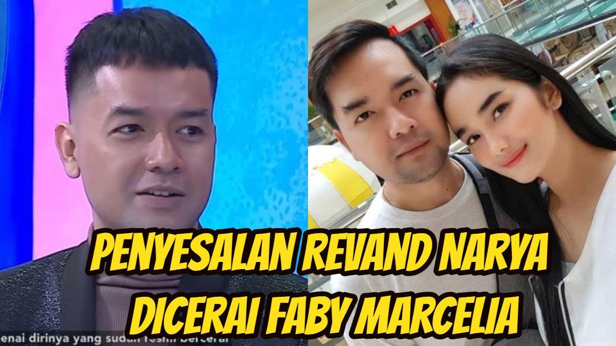 Artis Revand Narya Tak Mau Nikah Lagi, Gagal Move On dari Faby Marcelia: Aku Emang Gak Normal