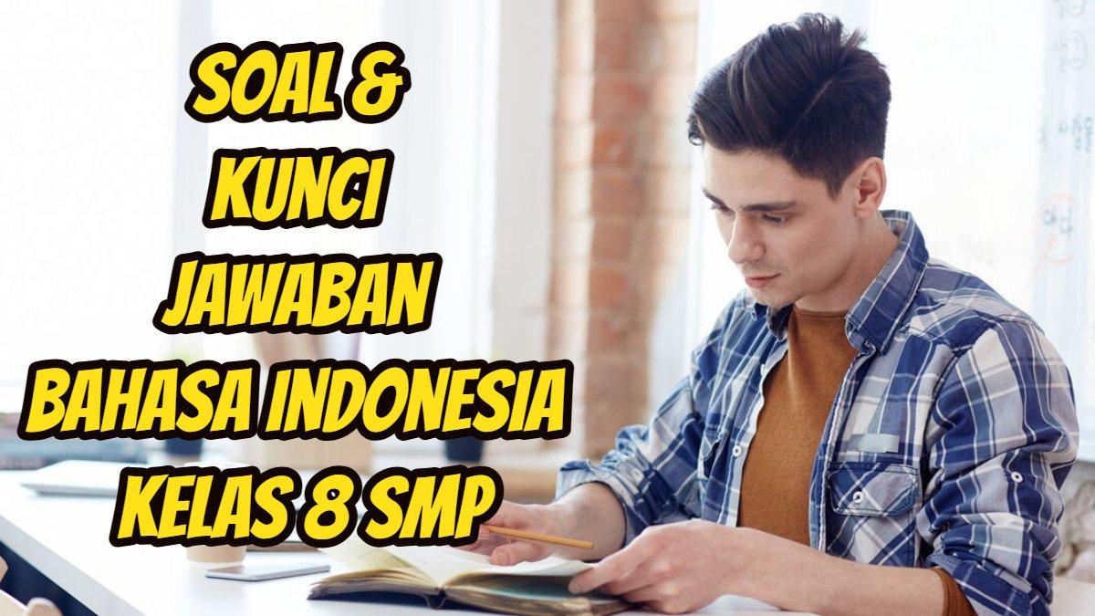 Soal & Kunci Jawaban Bahasa Indonesia Kelas 8 SMP Halaman 2: Yang Dimaksud dengan Berita Adalah?