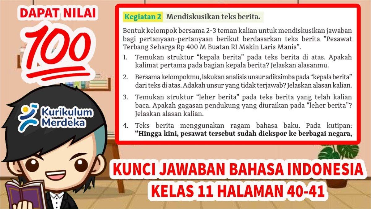 Soal & Kunci Jawaban Bahasa Indonesia Kelas 11 Halaman 40 : Mengenali Struktur dan Unsur Teks Berita