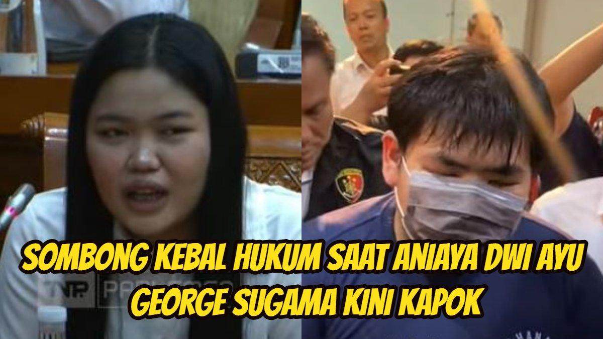 Sombong Kebal Hukum saat Aniaya Dwi Ayu, George Sugama Anak Bos Toko Roti Kini Nangis Kapok: Khilaf