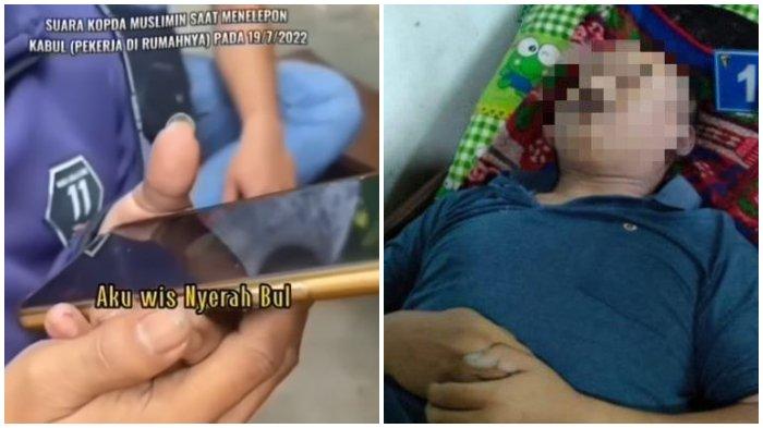 'Aku Nyerah Bul' Pilu Rekaman Suara Kopda Muslimin Sebelum Tewas, Nangis Ketakutan: Aku Wis Gak Kuat