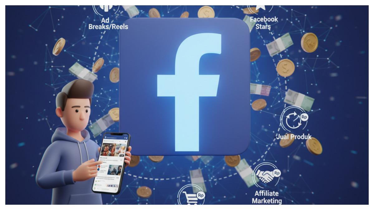 Ingin dapat uang dari Facebook tapi bingung caranya? Jangan khawatir, ini trik jitu hasilkan uang dari Facebook tanpa ribet dan dijamin berhasil!