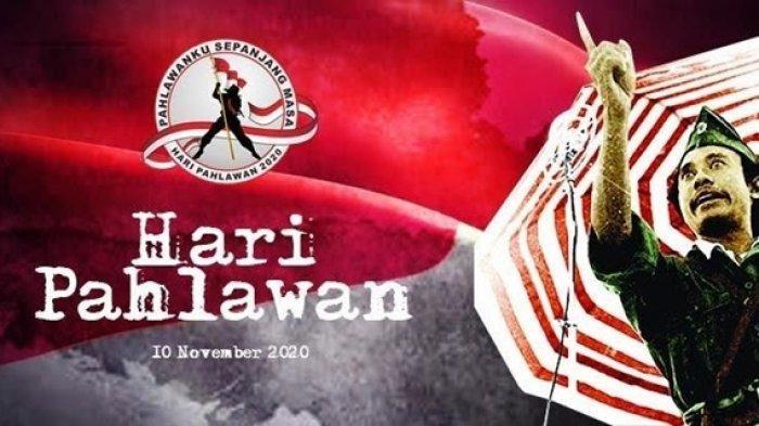Sejarah Hari Pahlawan Setiap 10 November, Kisah Pertempuran Surabaya hingga Pidato Bung Tomo