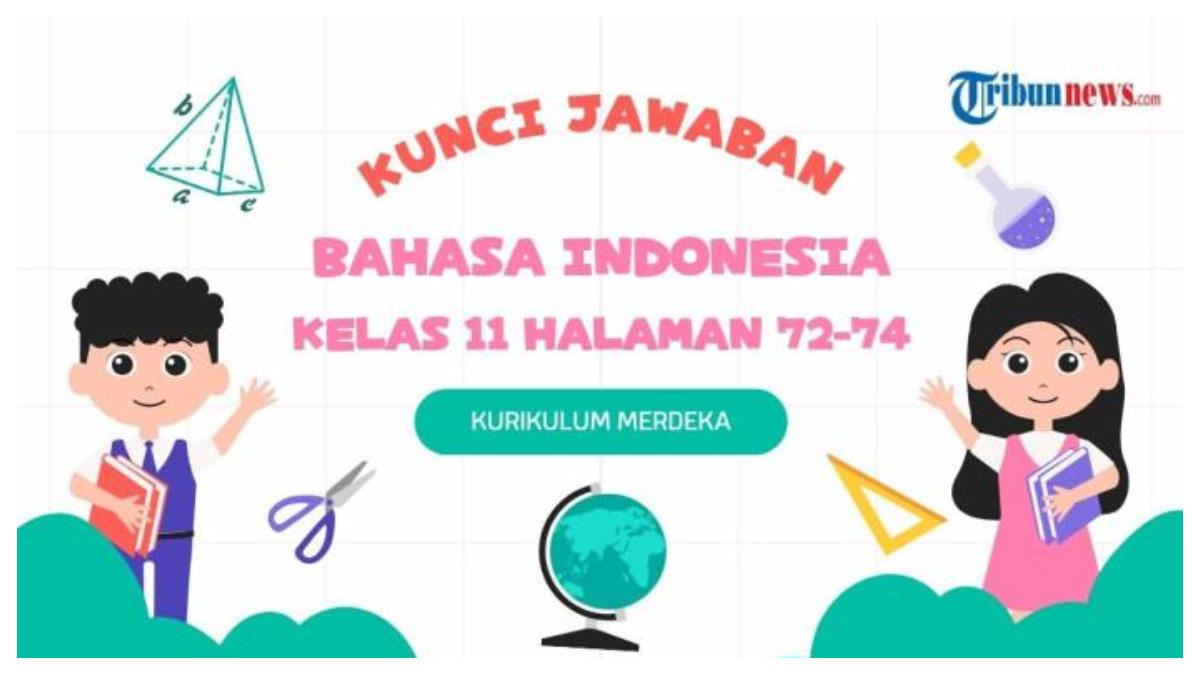 KUNCI JAWABAN - Grafis kunci jawaban dibuat di Canva pada Rabu (24/9/2025). Berikut kunci jawaban Bahasa Indonesia kelas 11 halaman 72, 73, dan 74 Kurikulum Merdeka, Kegiatan 3 tentang unsur-unsur intrinsik pada cerpen.