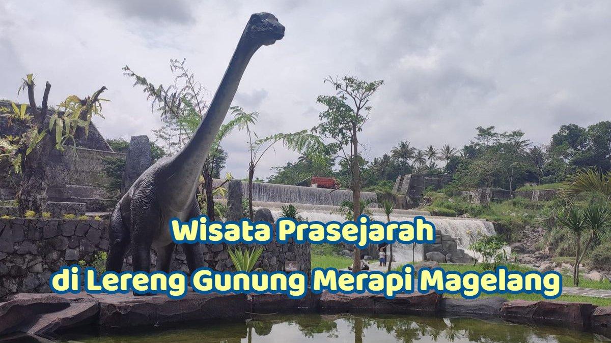 Wisata Prasejarah di Lereng Gunung Merapi Magelang, Bak Masuk ke Lorong Waktu, Ada Goa Panjang Unik