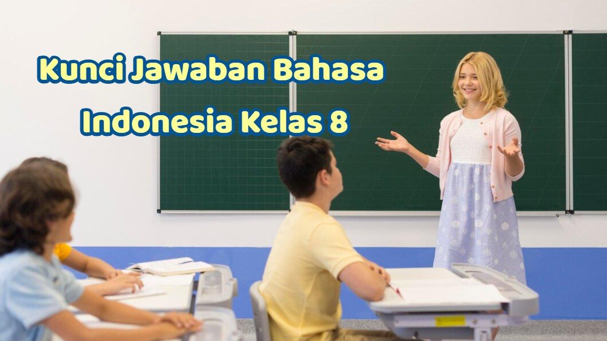 Kunci Jawaban Bahasa Indonesia Kelas 8 Halaman 141:  Berlatih Memahami Makna yang Ada dalam Puisi