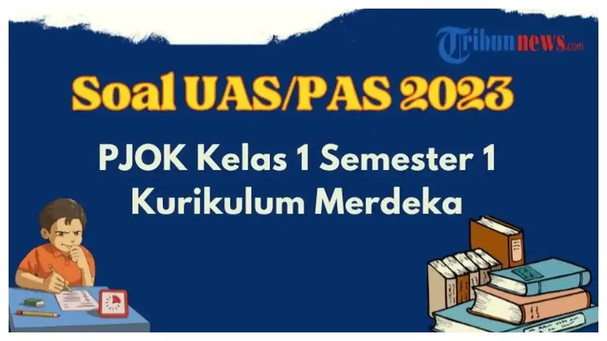 Inilah contoh soal Ujian Akhir Semester (UAS) atau Penilaian Akhir Semester (PAS) mata pelajaran PJOK Kelas 1 Semester 1 Kurikulum Merdeka yang terdiri dari 20 soal pilihan ganda dan kunci jawaban.