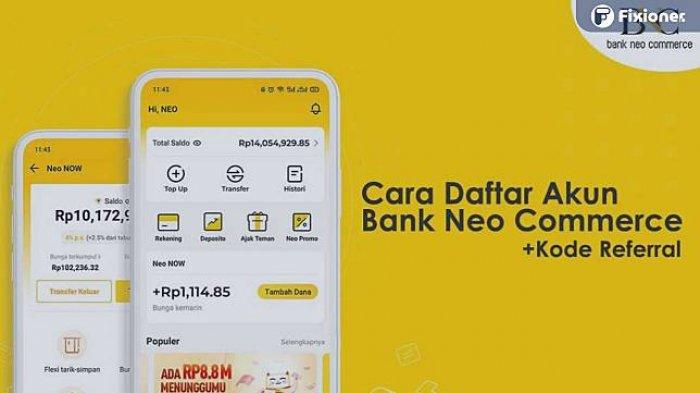 Cara Dapatkan Cuan dari Aplikasi Penghasil Uang Neo Bank BNC dengan Pakai Kode Referral