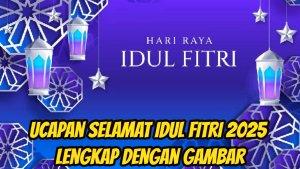 140-lebih-ucapan-selamat-Idul-Fitri-2025-disajikan-lengkap-dengan-gambar.jpg