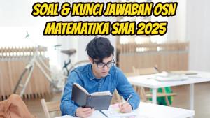 25-lebih-soal-dan-kunci-Jawaban-OSN-pelajaran-Matematika-SMA-2025-3.jpg