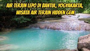 Air-Terjun-Lepo-di-Bantul-Yogyakarta-wisata-air-terjun-hidden-gem.jpg