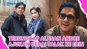 Ini-penyebab-Andre-Taluny-ngotot-ingin-ceraikan-Erin.jpg