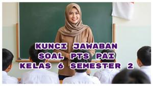 Jawaban-Soal-PTS-PAI-Kelas-6-Semester-2-Nama-Surah-Al-Ala-Diambil-dari-Ayat-Pertama-yang-Artinya.jpg