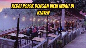 Kedai-Pojok-dengan-view-indah-di-Klaten-cuma-40-menit-dari-pusat-Kota-Klaten-2.jpg