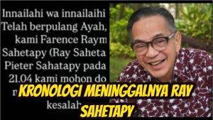 Kronologi-meninggalnya-Ray-Sahetapy.jpg