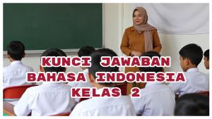 Kunci-Jawaban-Bahasa-Indonesia-Kelas-2-Halaman-97-Adakah-Kata-yang-Belum-Kamu-Ketahui-Maknanya.jpg